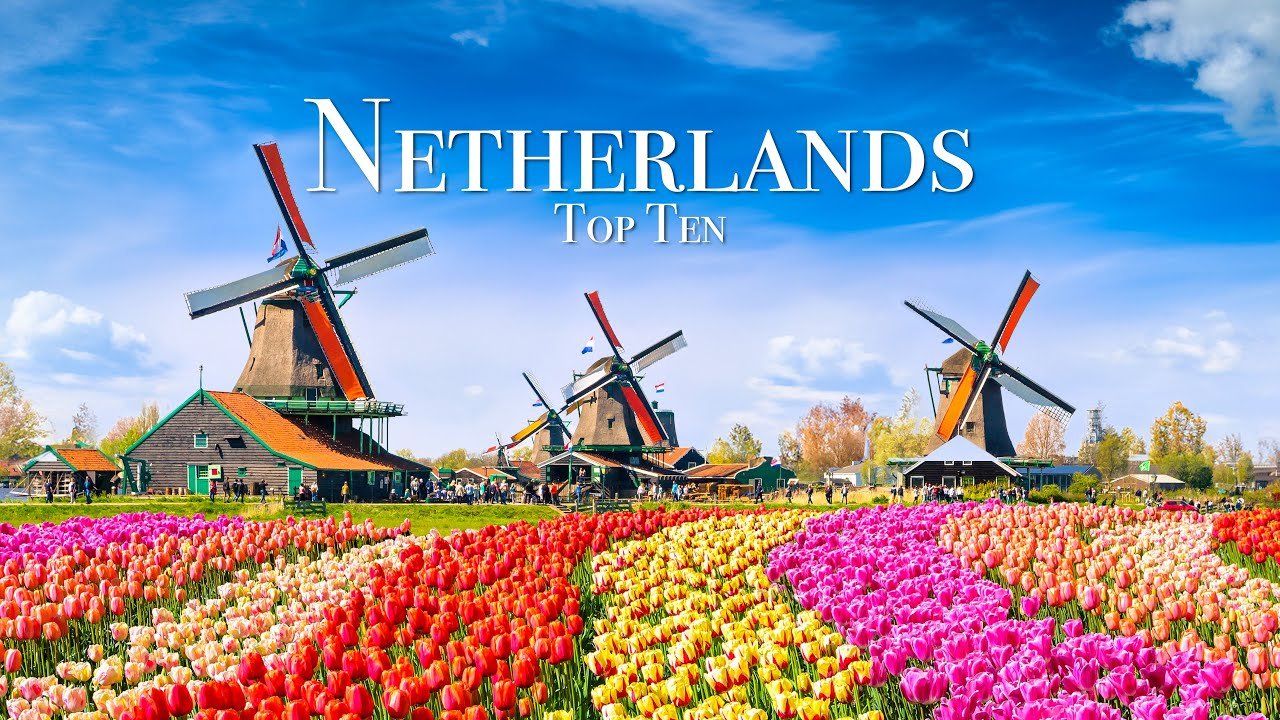 Top 10 Places To Visit in The Netherlands by Ryan Shirley