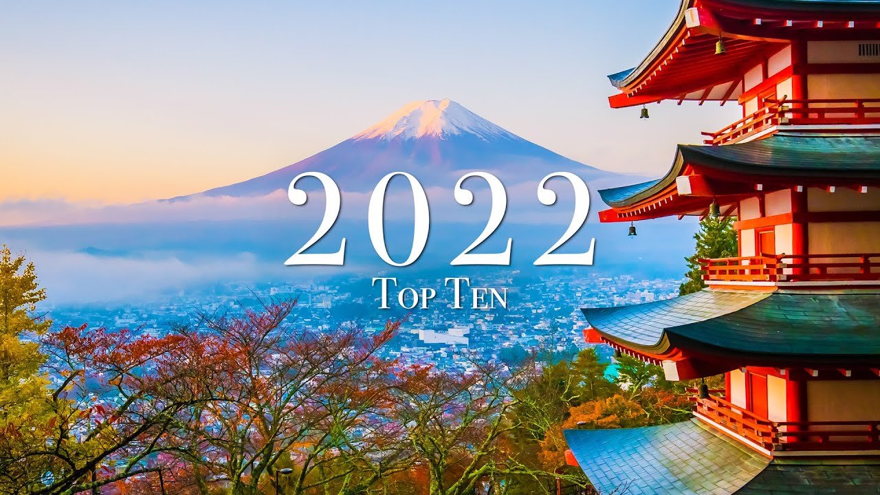 Top 10 Places to Visit in 2022 if We Can Travel